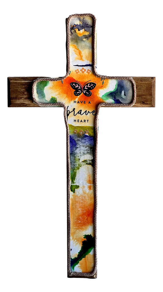 Inspirational Cross Wall Hanging – "Have A Brave Heart" 8"x4.5"