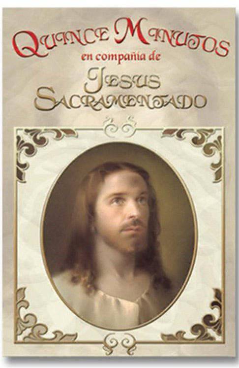 Libro Quince Minutos Compania Jesus Sacramentado Espanol 24 Paginas - Ysleta Mission Gift Shop- VOTED El Paso's Best Gift Shop
