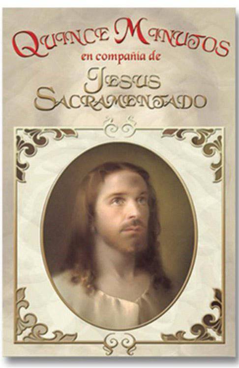 Libro Quince Minutos Compania Jesus Sacramentado Espanol - Ysleta Mission Gift Shop