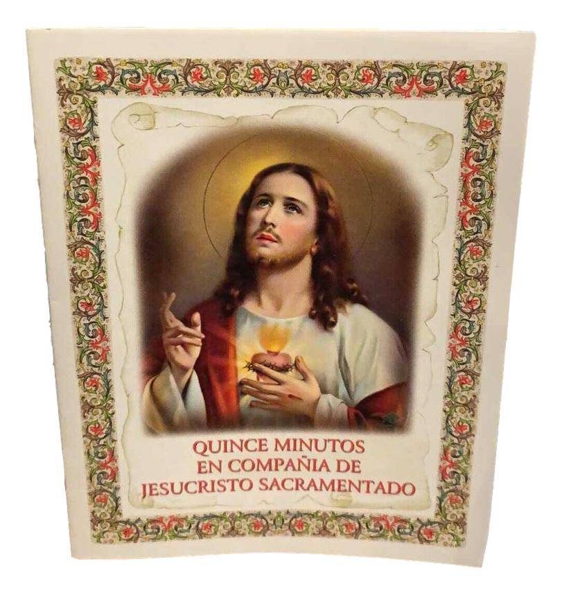 Libro Quince Minutos En Compania De Jesucristo Sacramentado Espanol - Ysleta Mission Gift Shop